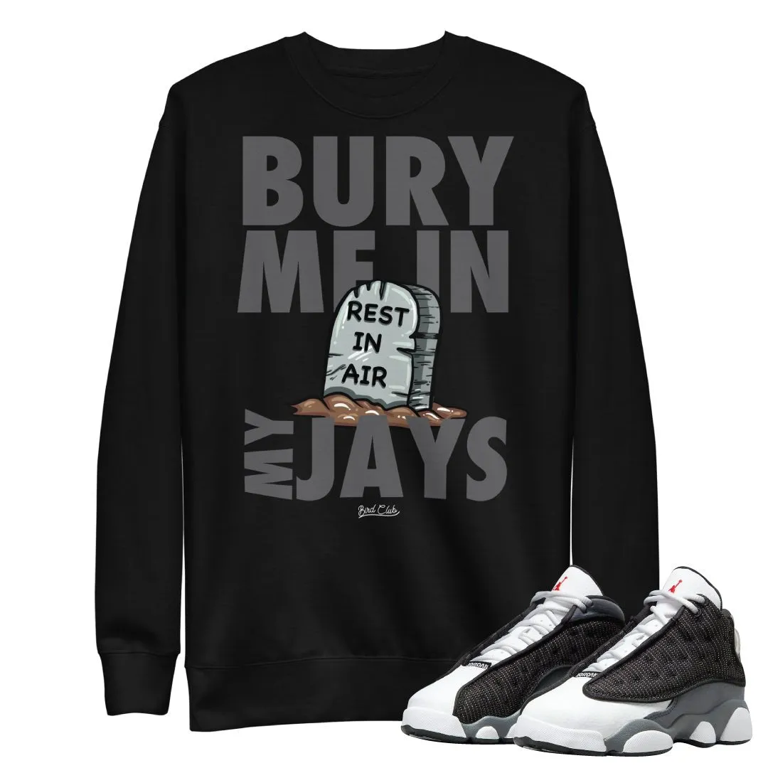 Retro 13 Black Flint Bury Me Sweatshirt